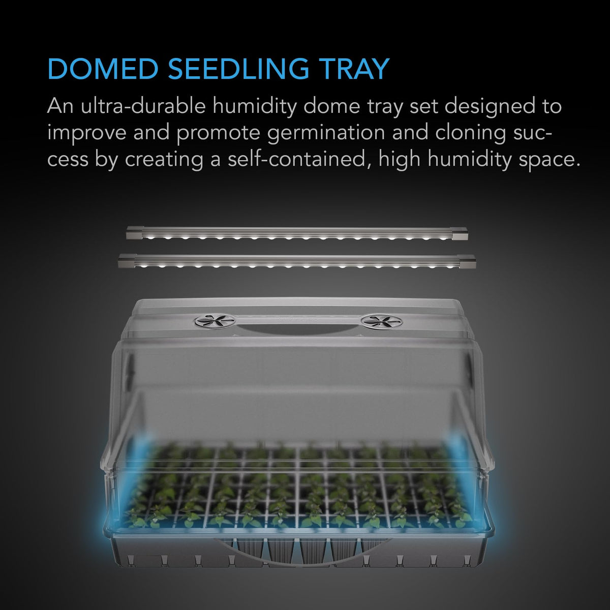 AC Infinity full-spectrum LED bars illuminate seedlings efficiently.