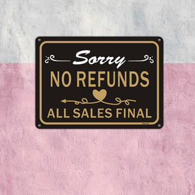 Afuven No Refunds Sign 10x7 versatile for walls, fences, posts, and gates