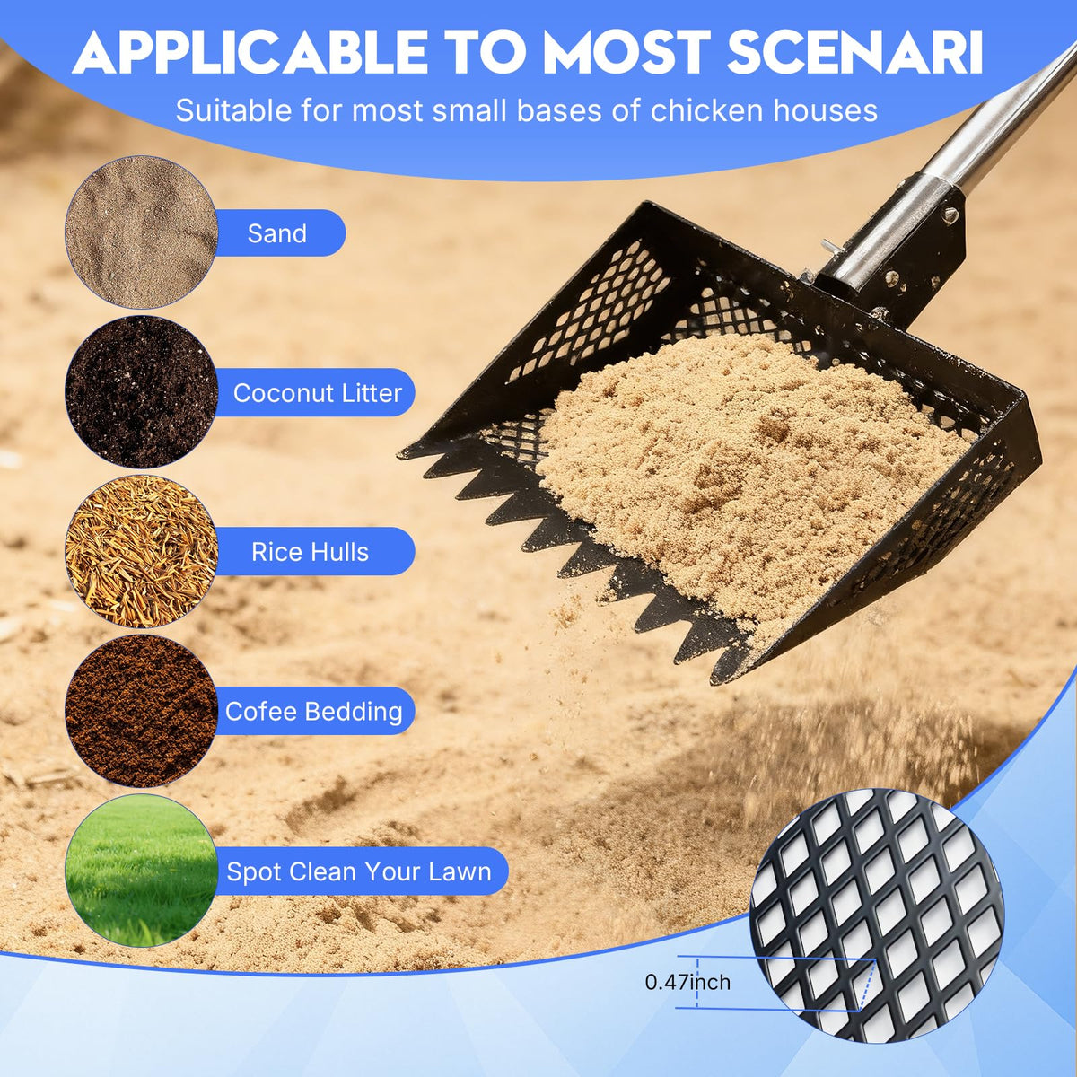 Airjam fine-mesh coop scoop removes small droppings while preserving bedding.