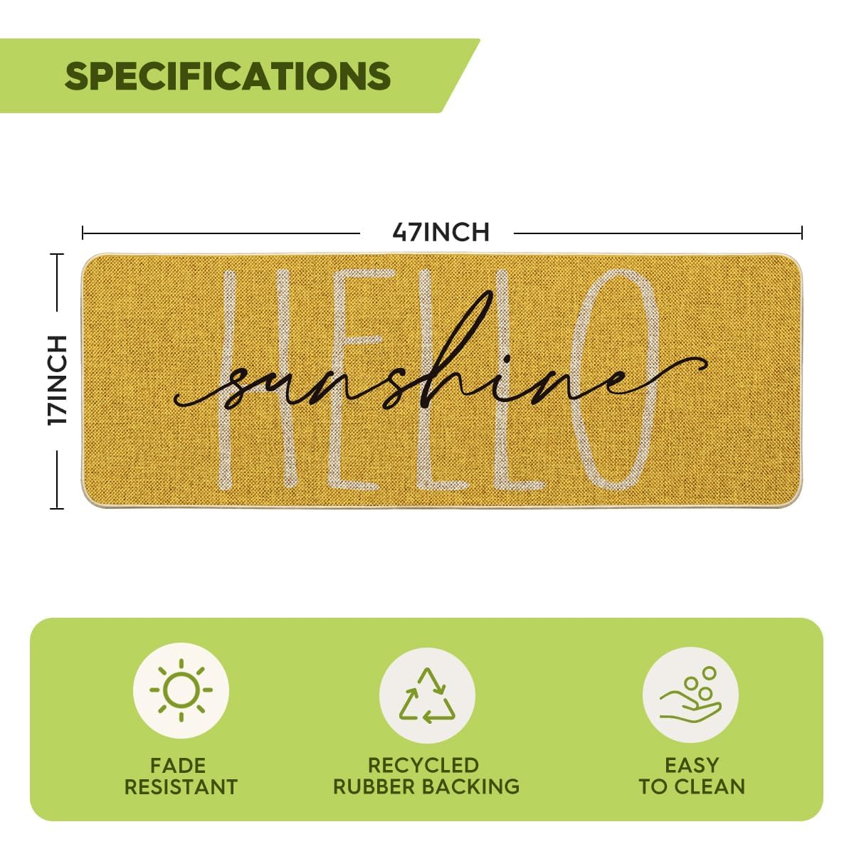 Artoid Mode Hello Sunshine mat cleans quickly with hose or sponge and mild detergent.