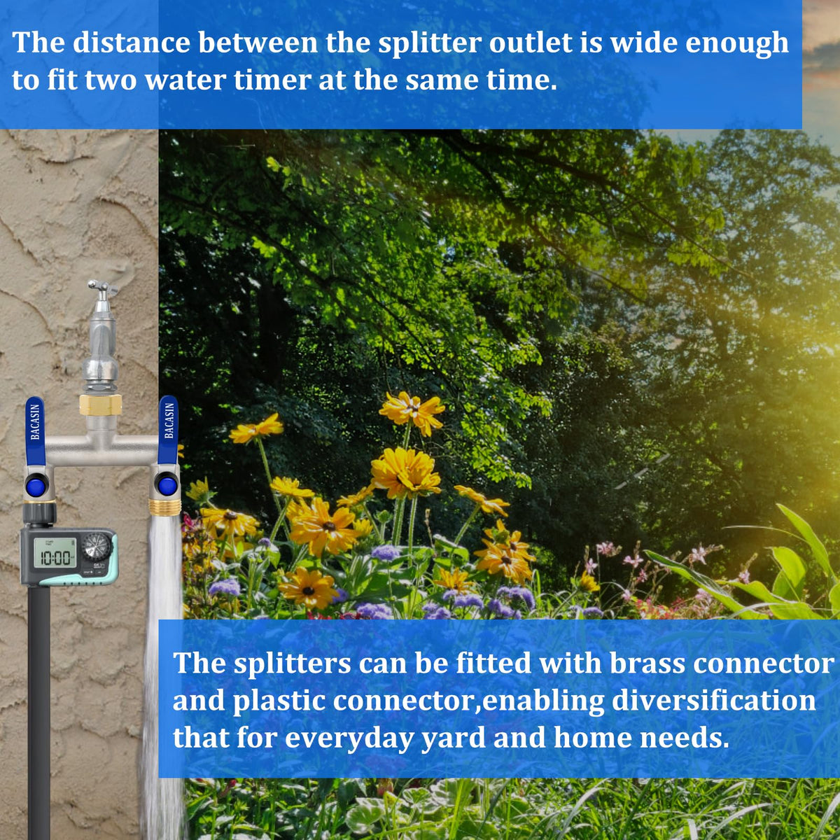 BACASIN versatile splitter supports irrigation, washing, and quick transitions.