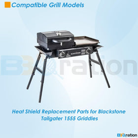 BBQration RP90407 heat shield for Blackstone 1555 Tailgater protects nearby surfaces.