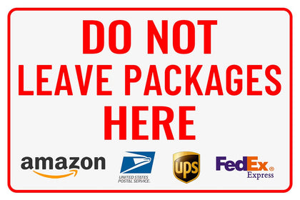 Bestylez Do Not Leave Packages Here sign front view for outdoor visibility