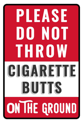 Bestylez sign front view clearly displays the warning against discarding cigarette butts.
