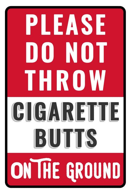 Bestylez sign front view clearly displays the warning against discarding cigarette butts.