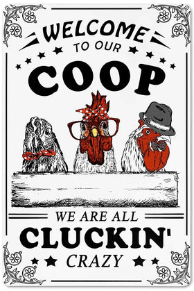 Bestylez Welcome To Our Coop sign front view shows retro chicken humor for outdoor spaces.