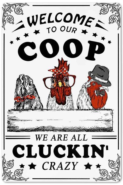 Bestylez Welcome To Our Coop sign front view shows retro chicken humor for outdoor spaces.