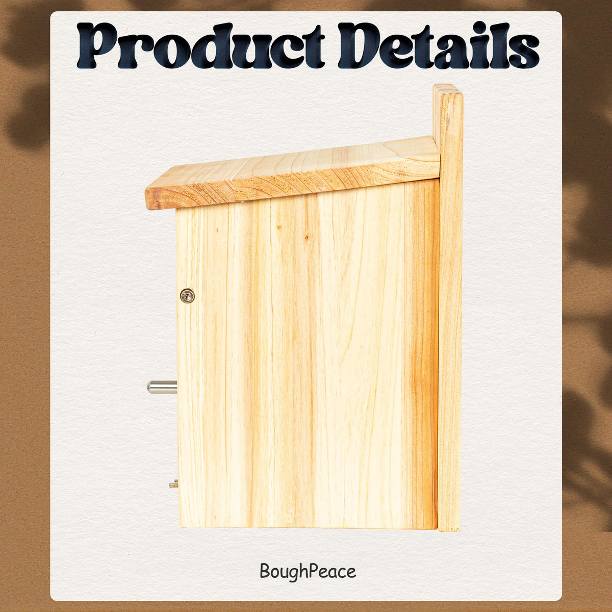 BoughPeace cleaning-access door enables quick seasonal maintenance.