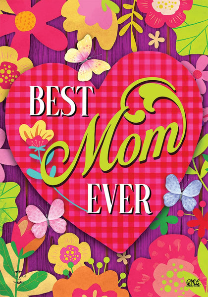 Briarwood Lane Best Mom Ever flag front view boosts curb appeal and seasonal welcome.