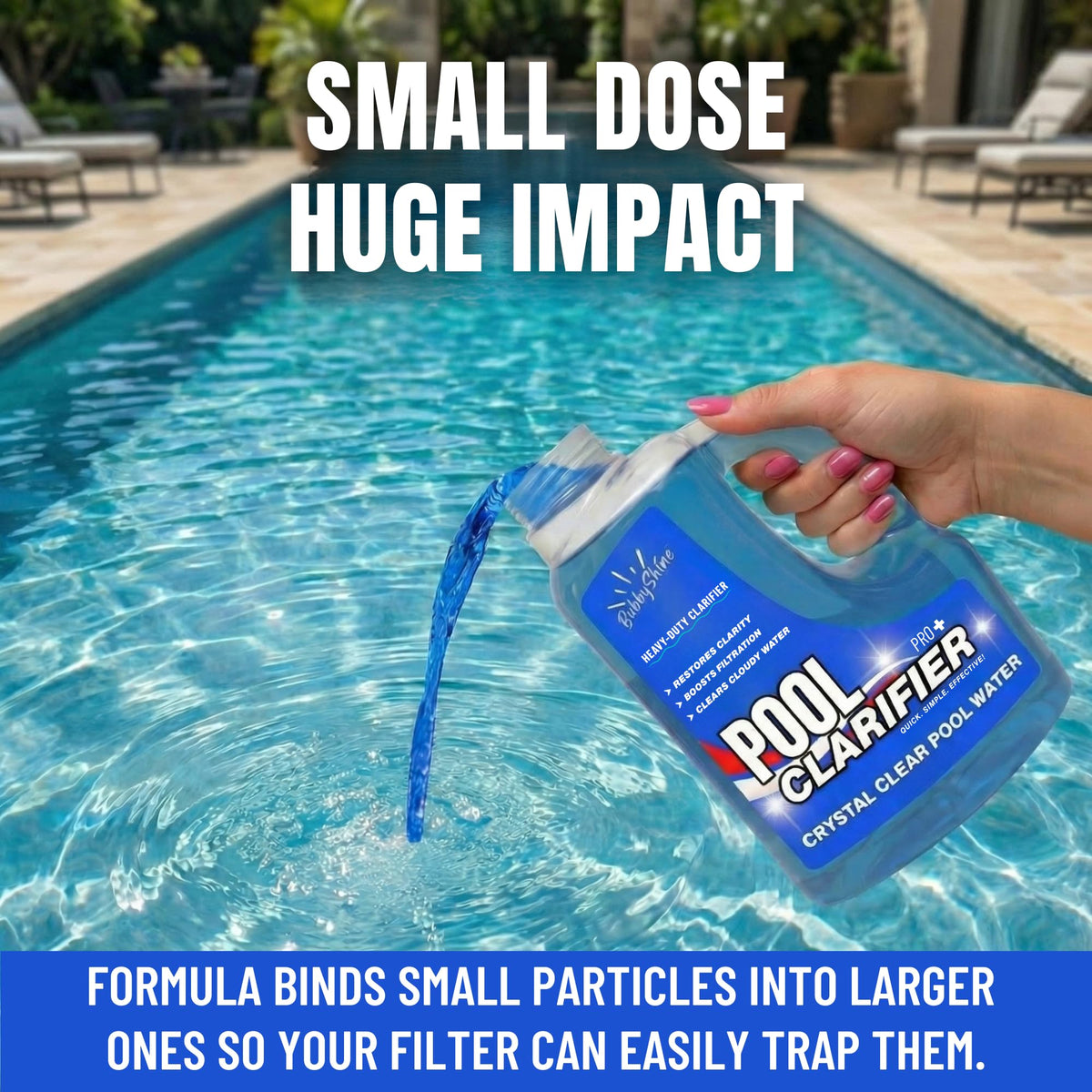 After rain, BubbyShine clarifier helps maintain sparkling water.