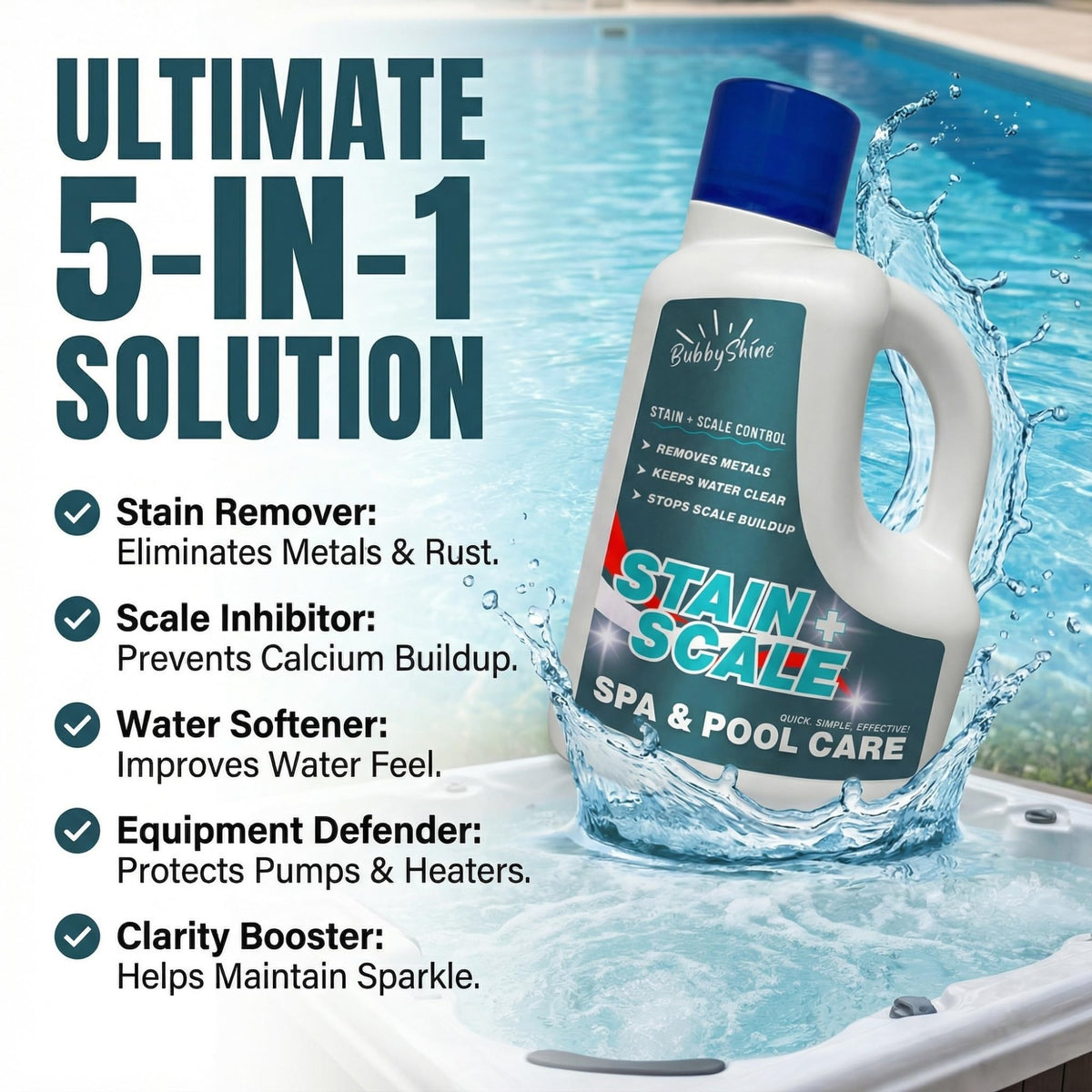 BubbyShine stain and scale control for pool helps prevent iron discoloration on surfaces.