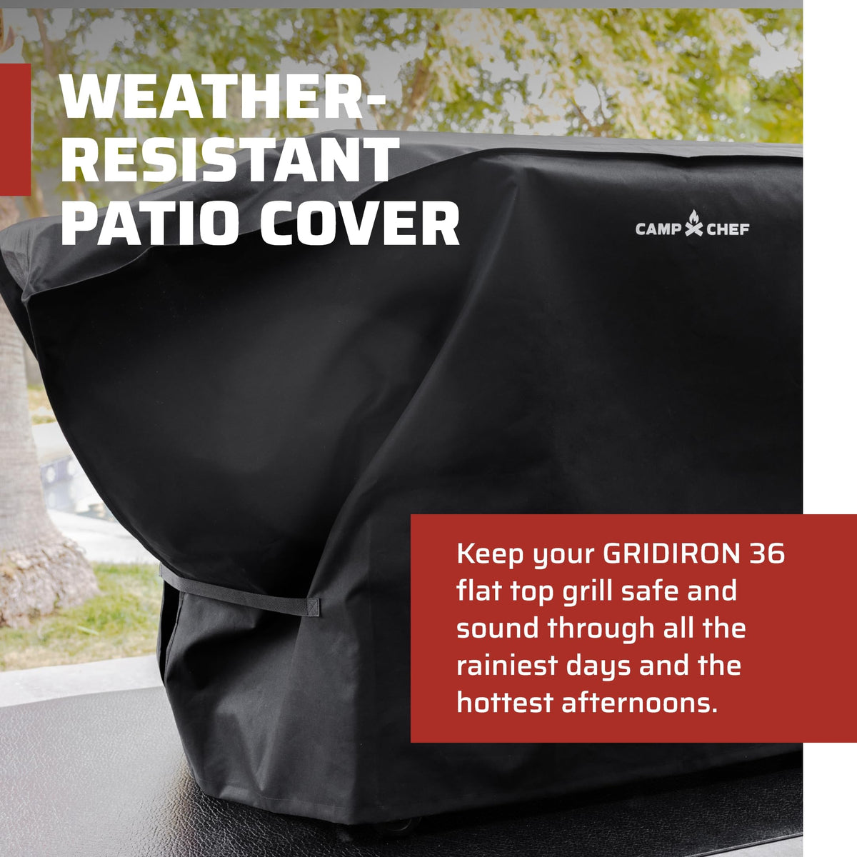 Camp Chef Gridiron 36 patio cover straps prevent wind displacement and secure fit