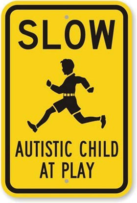 CCPARTON slow autistic child play sign front view, durable 8x12 aluminum outdoor signage.