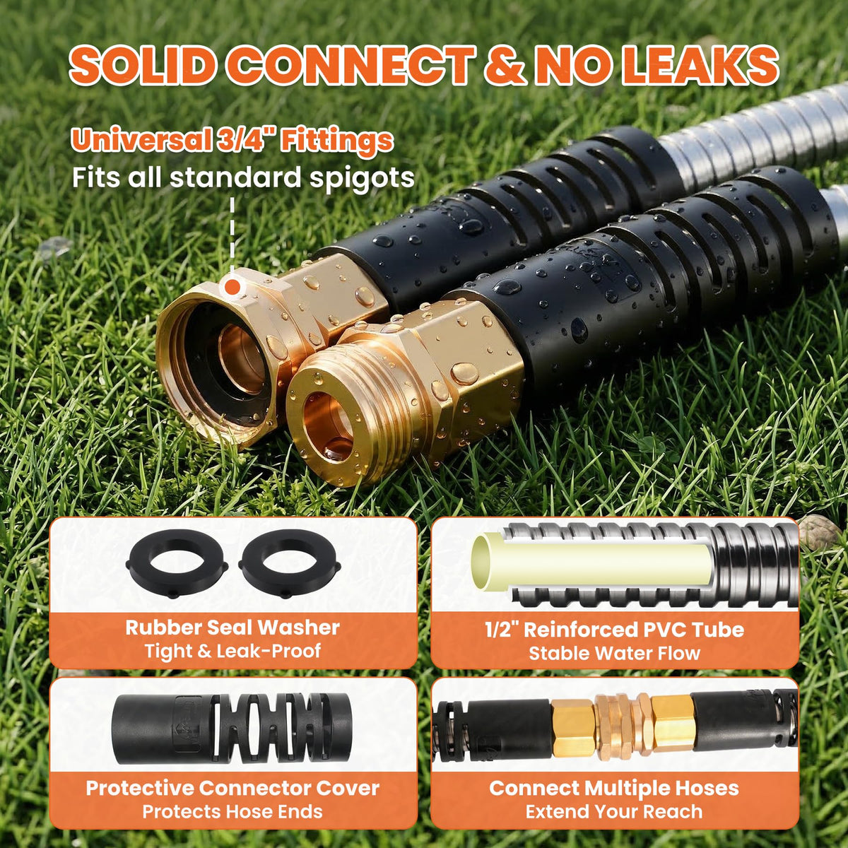 Rust-proof metal hose stands up to rugged outdoor use.