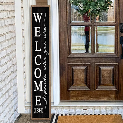 comurdyo Welcome-ish Sign porch-vertical showcases a warm outdoor greeting.