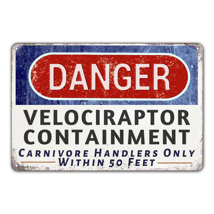 CrazySign Danger Velociraptor Containment Sign for bold wall decor and high-visibility warnings.