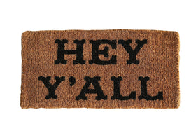 Creative Co-Op Hey Y'all Doormat vinyl backing supports stable placement