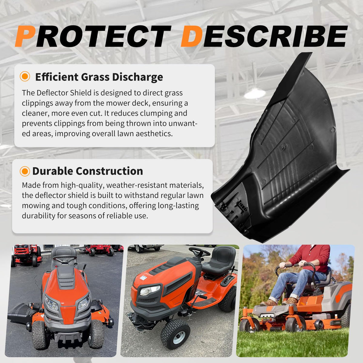 Deawater shield in use directs grass discharge away from the operator.