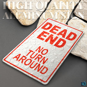 DIMARONGTON weather-resistant dead end sign withstands outdoor conditions.