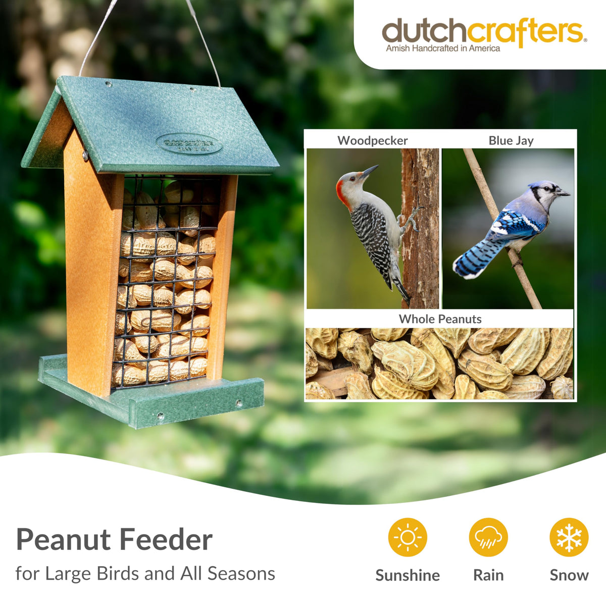 DutchCrafters easy-refill roof opening simplifies replenishment.