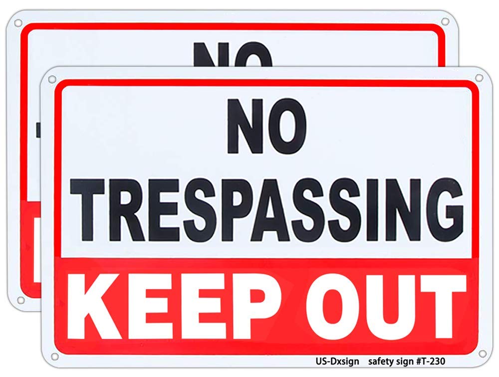 Dxsigns no trespassing sign with keep-out focus for outdoor property deterrence.
