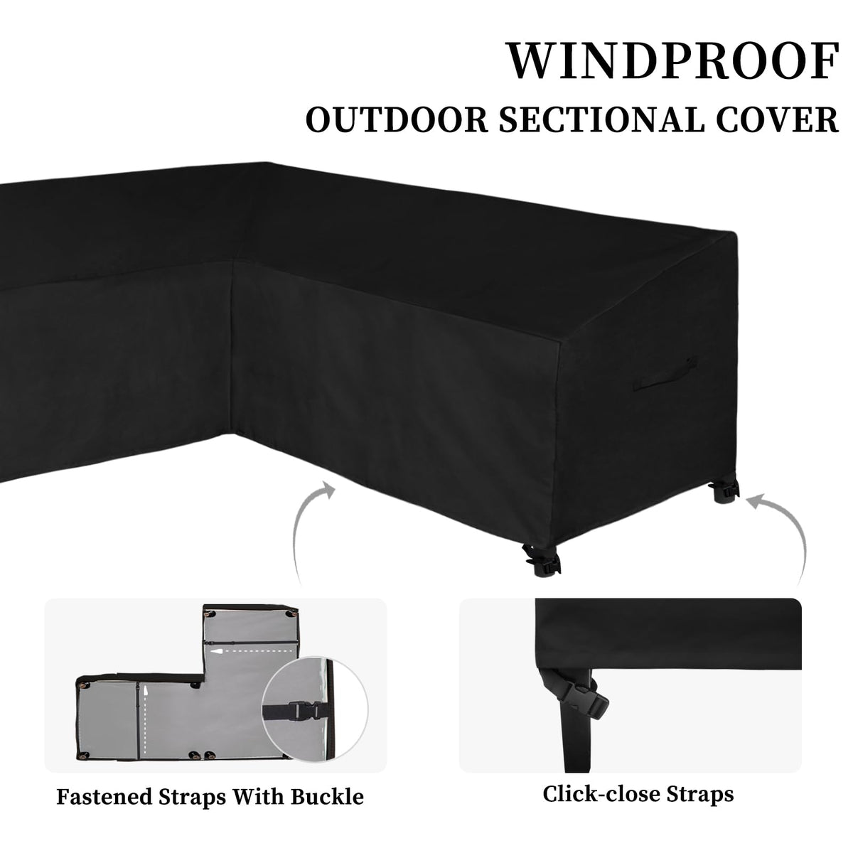 Easy-Going windproof straps keep the cover securely in place during gusts.