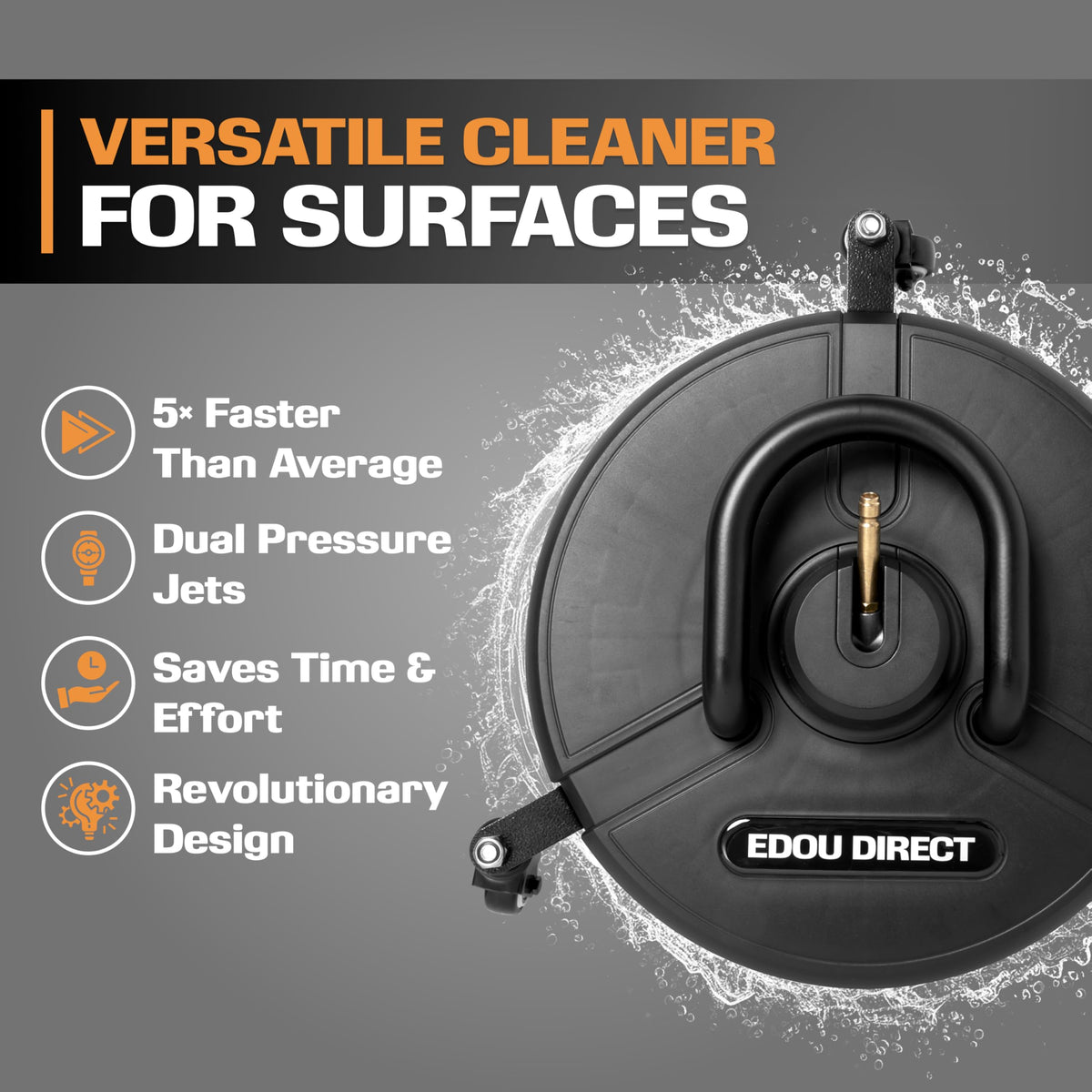 EDOU 15-inch cleaning diameter covers more area per pass