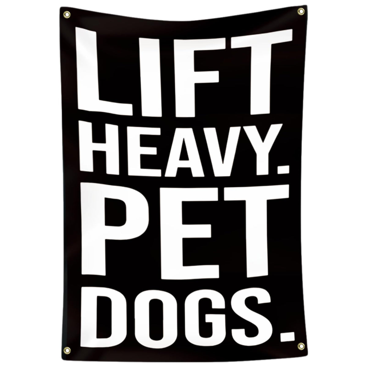 Eudaedom banner front view with LIFT HEAVY DOGS for gym motivation.