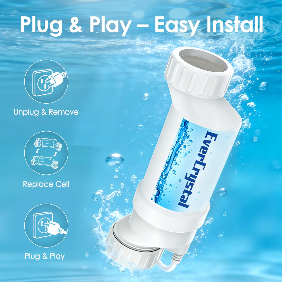 EverCrystal heavy-duty salt cell design resists corrosion for long-lasting pool performance.