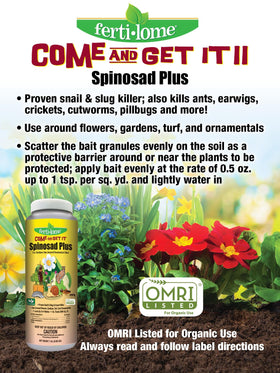 Ferti-lome Spinosad Plus bait granules applied around plants for pest control