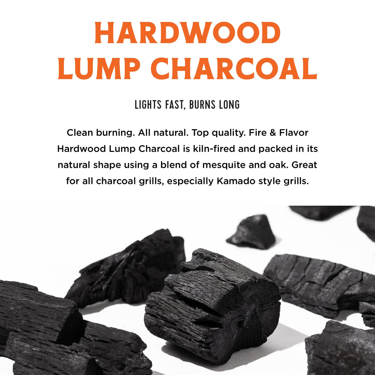 Fire & Flavor lump charcoal pieces sized 2–4 inches for stable, long burn.
