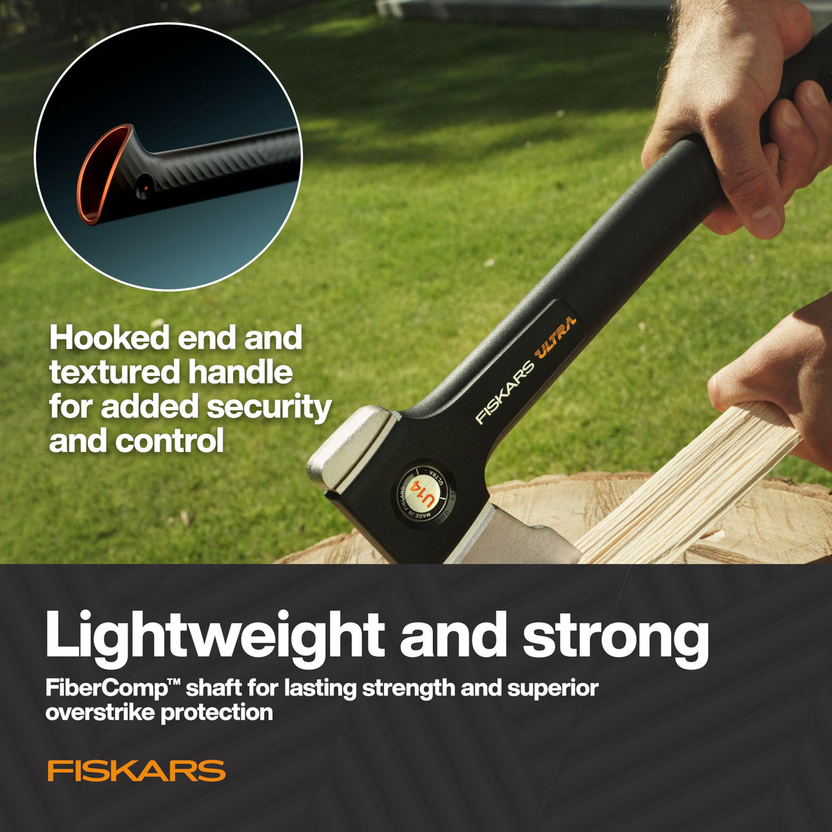 Fiskars Ultra Universal Axe U14 toughcoat-blade reduces friction and wear.