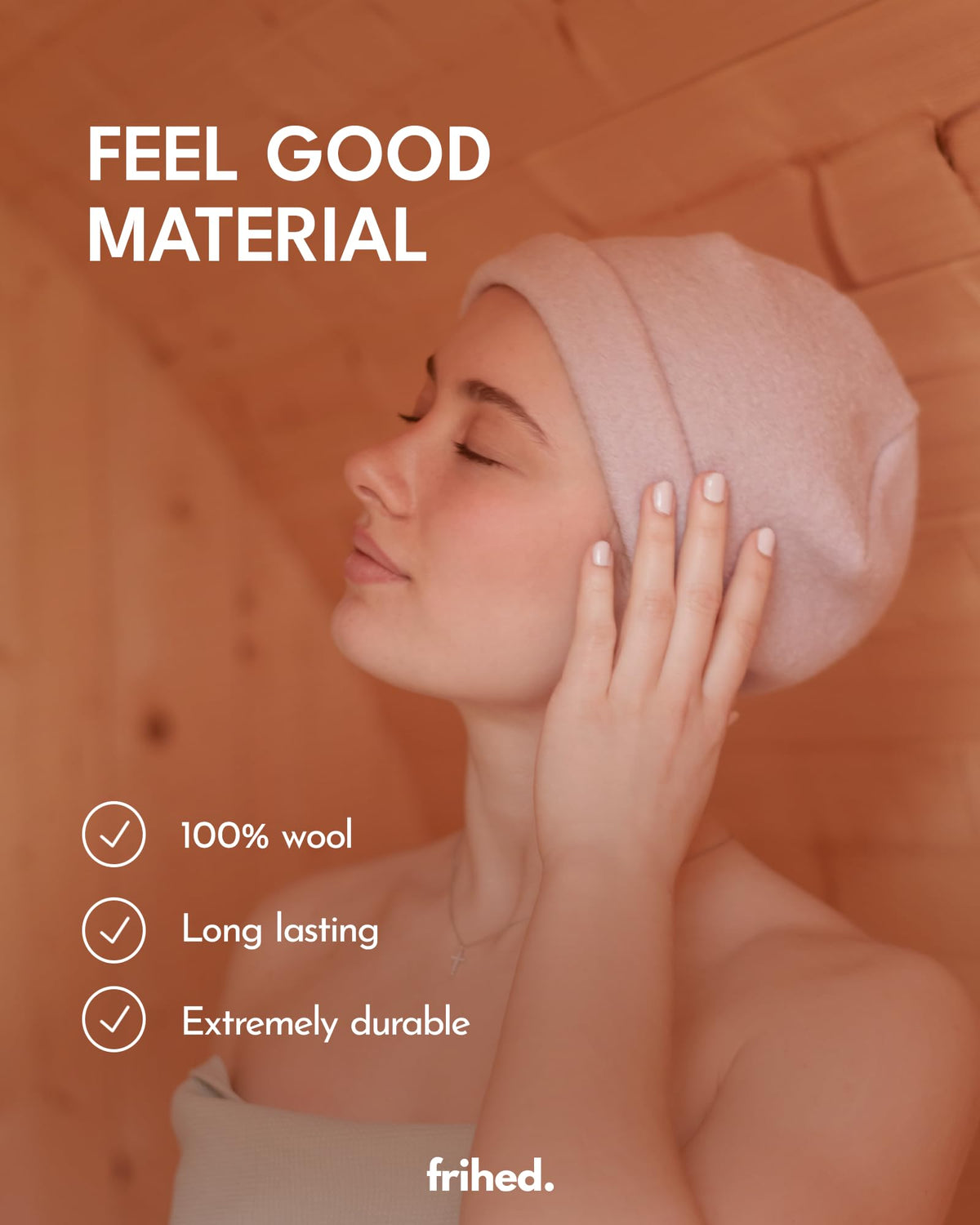 frihed sauna hat slim 2mm design fits any hair length without pinching.