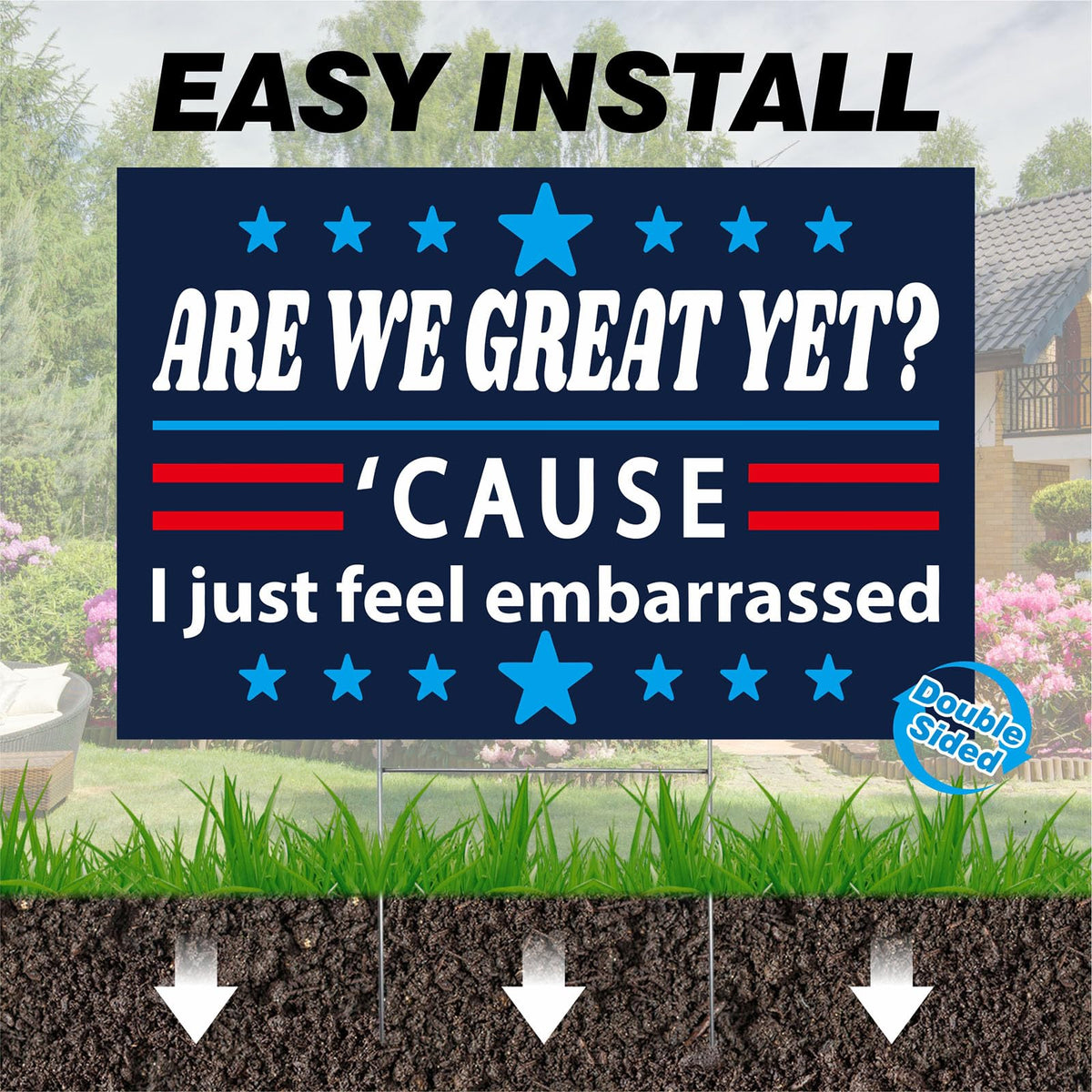 Generic Are We Great Yet yard display in a garden or street setting.