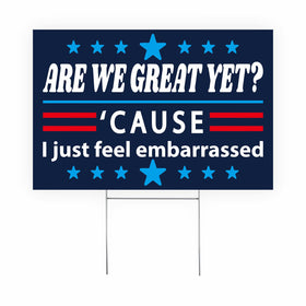 Generic Are We Great Yet yard sign blue front view, boosts outdoor visibility for protests.