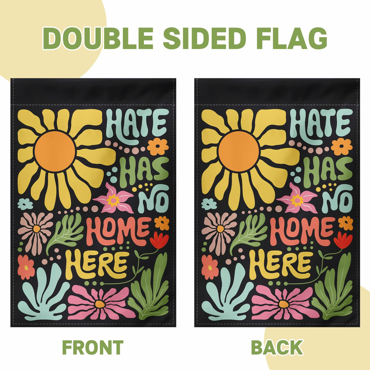 Generic Hate Has No Home Here flag, weather-resistant polyester resists sun and rain.
