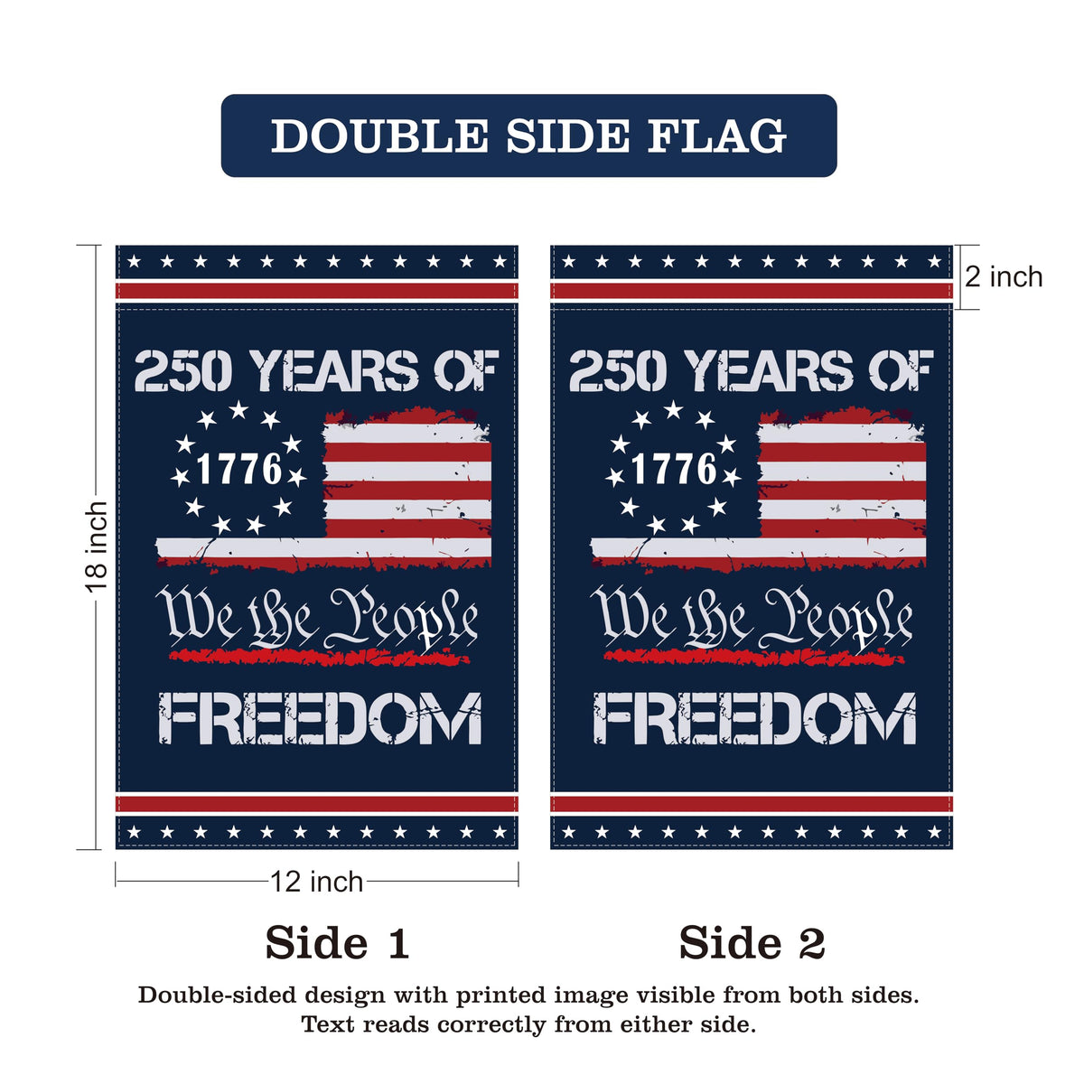 Generic 250th Anniversary flag, double-sided and readable from all sides.