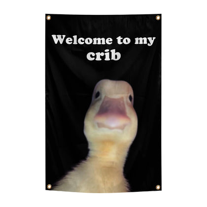 Generic Welcome to My Crib Flag full view with humorous duck design for indoor or outdoor spaces.