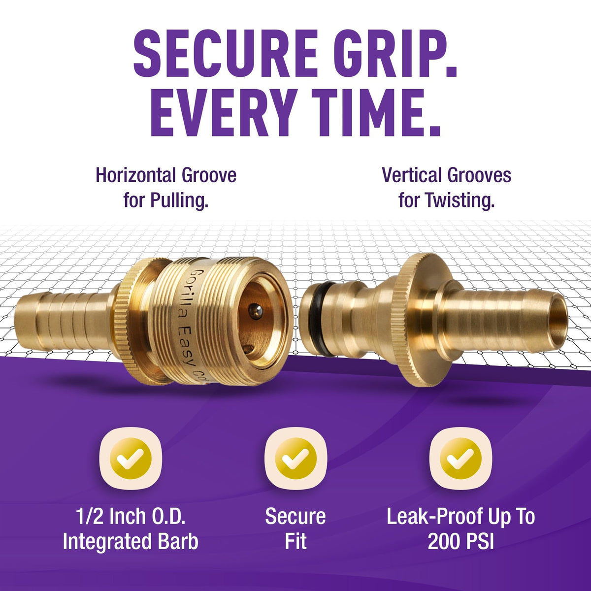 GORILLA EASY CONNECT integrated quick-connects enable smooth connections.