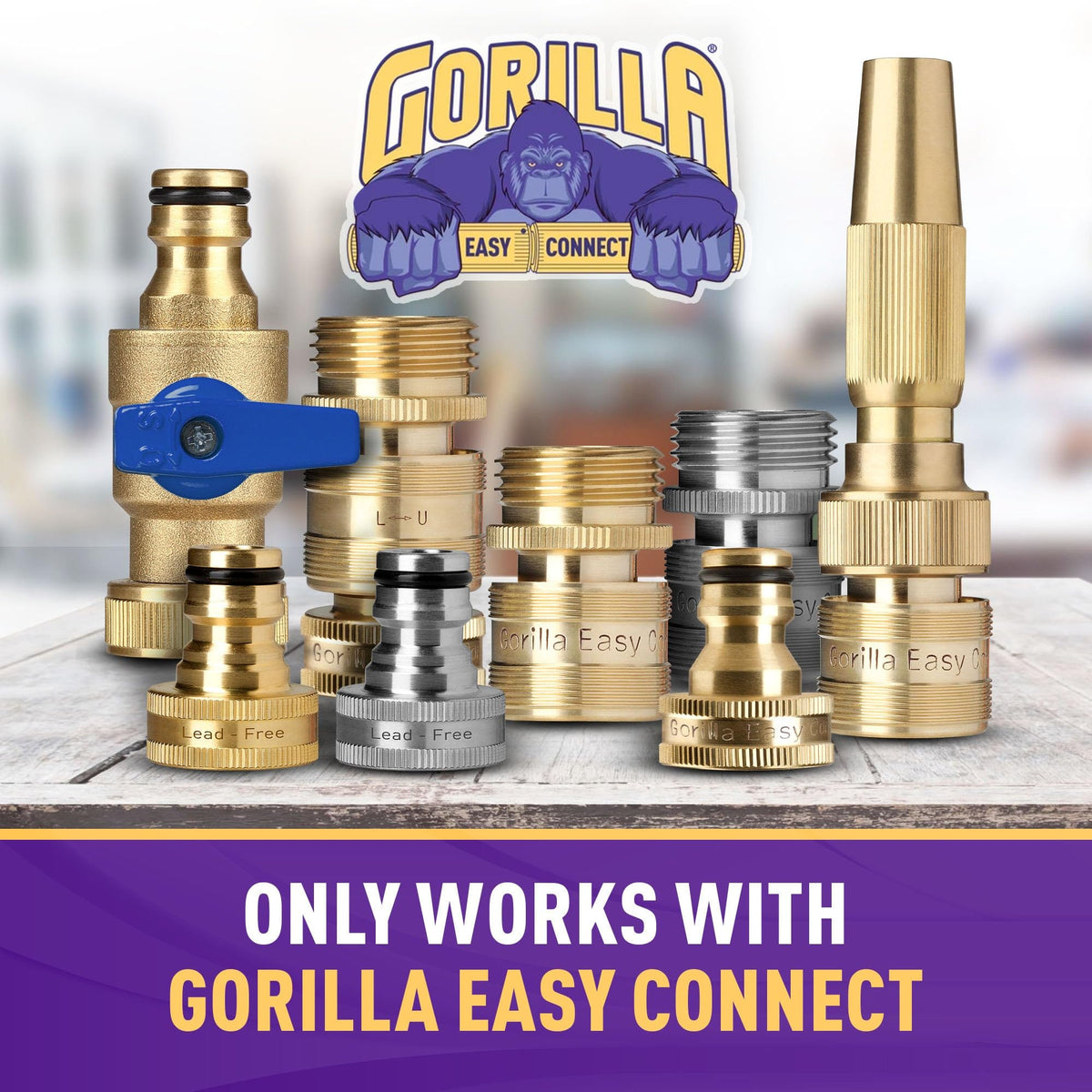 GORILLA EASY CONNECT one-year warranty provides added peace of mind.