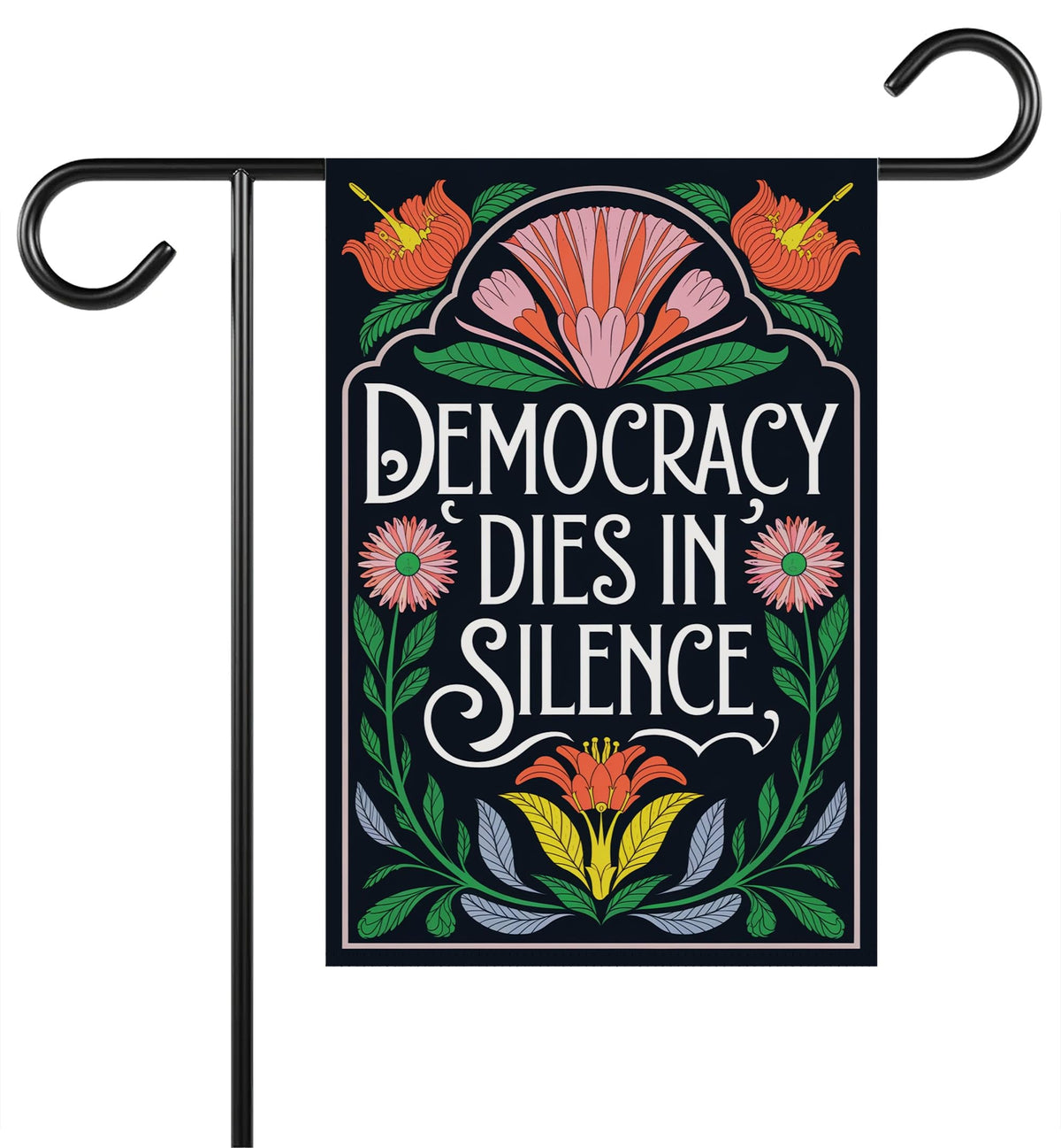 Grateful9xx Democracy Dies In Silence garden flag, front view, ideal for outdoor patios and garden displays.