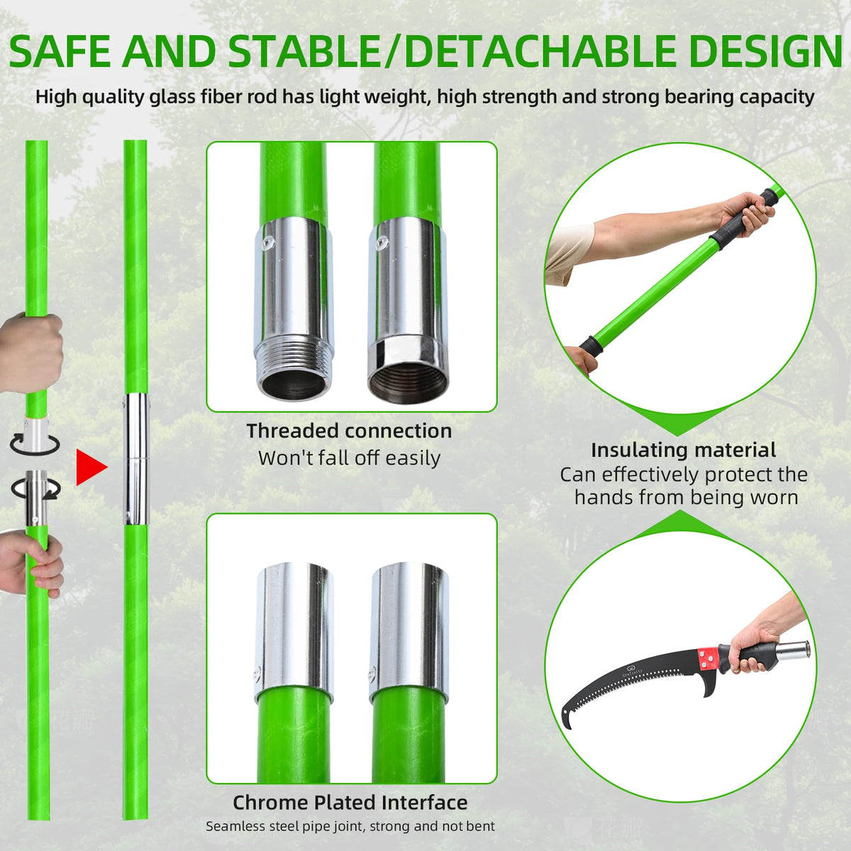 Grefinity 8-section fiberglass handle provides sturdy, long-reaching pruning experience.