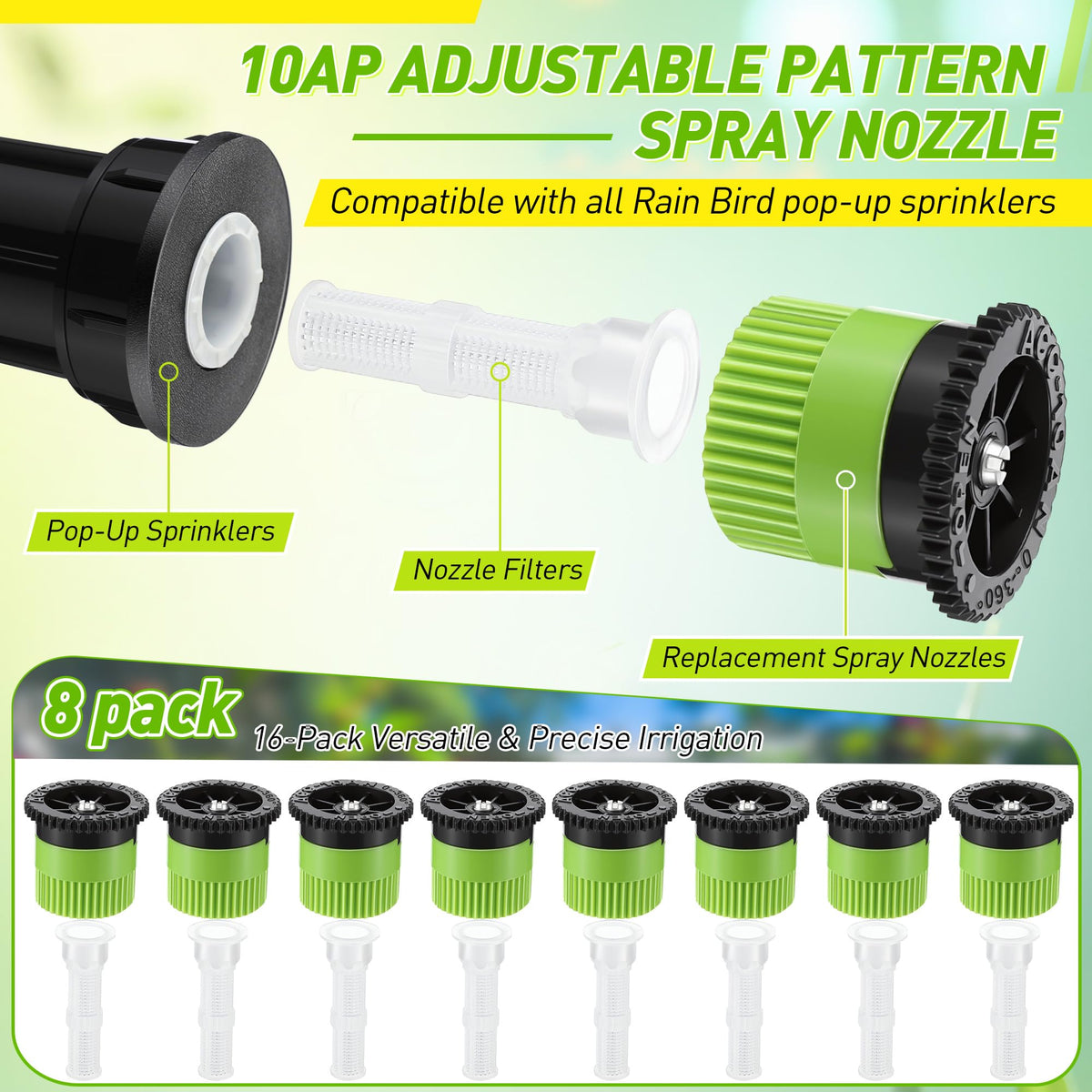 Eight 10Van adjustable nozzles demonstrating customizable spray patterns for precise coverage.