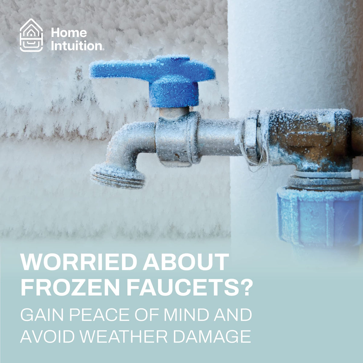 Home Intuition in-use winter setup demonstrates quick protection over a faucet.