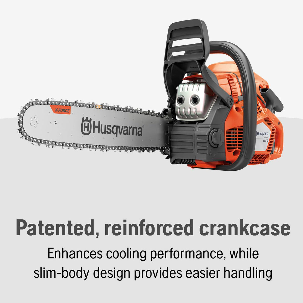 Husqvarna 445S slim body design improves handling and control
