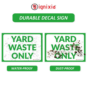 IGNIXIA outdoor-indoor yard-waste-decal is durable and weather-resistant