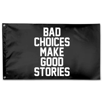 ITPHOYS Bad Choices flag 3x5ft fluttering in breeze for dorm room decor.