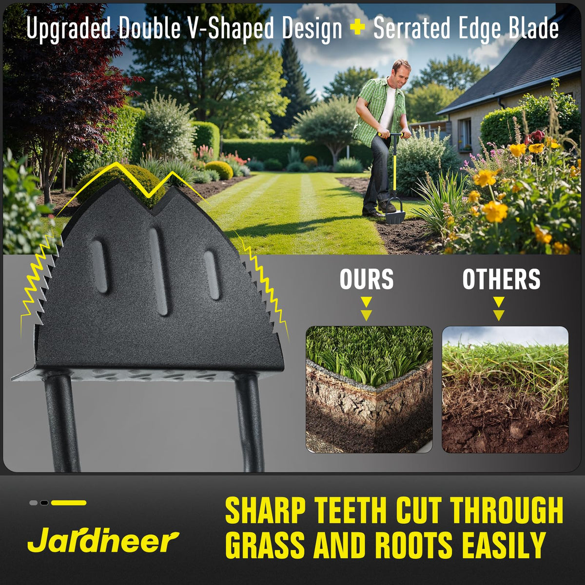 Jardineer serrated edge detail helps cut through stubborn roots and grass.