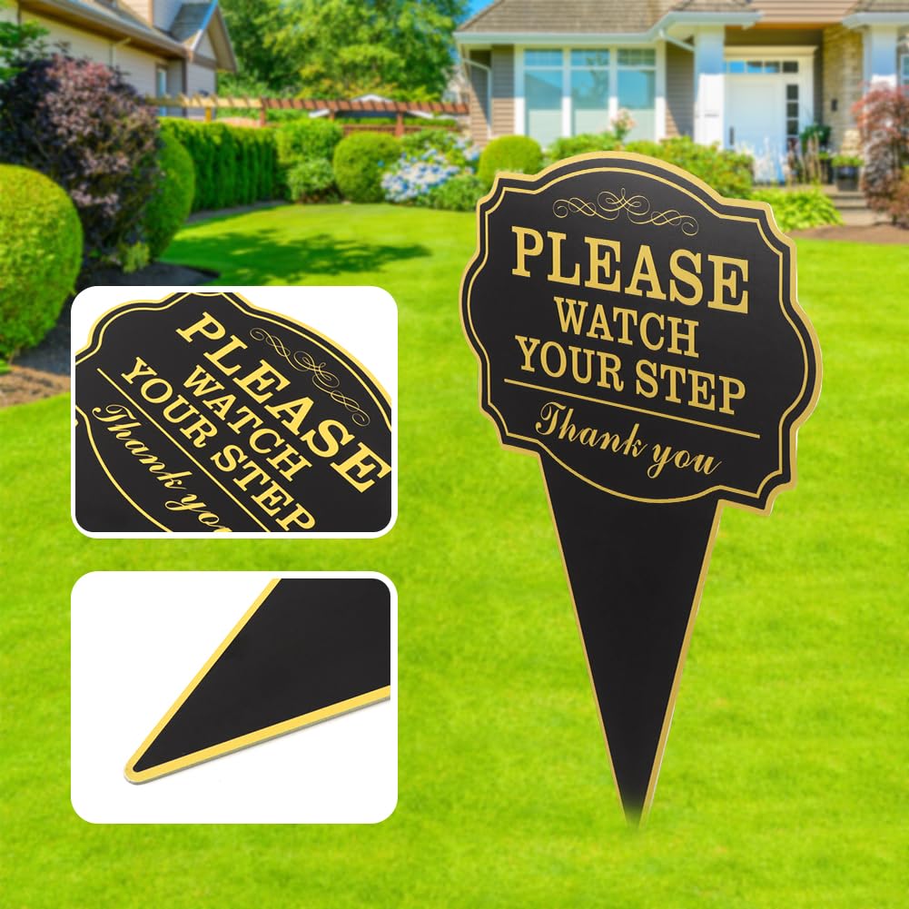 Jeyntanc Watch Your Step sign made from rust-free aluminum stands up to weather.