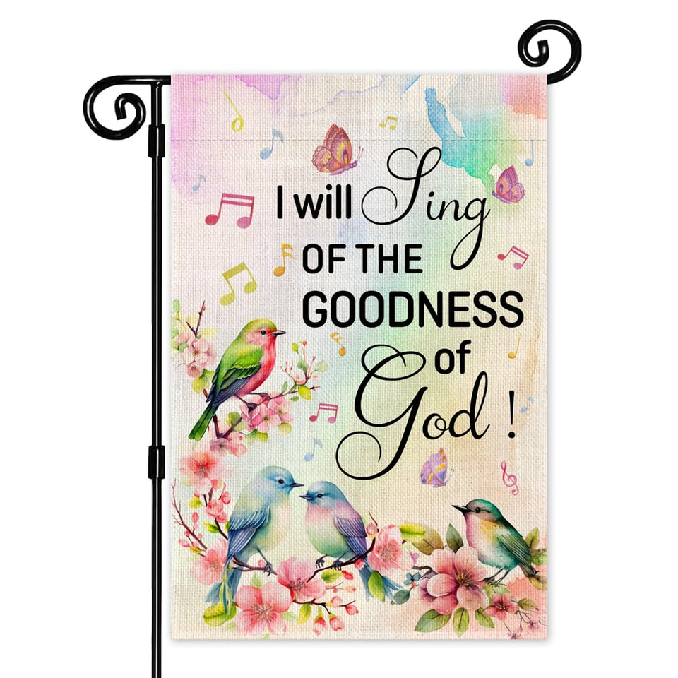 JMYROG I Will Sing of the Goodness of God flag with vibrant print for outdoor display.